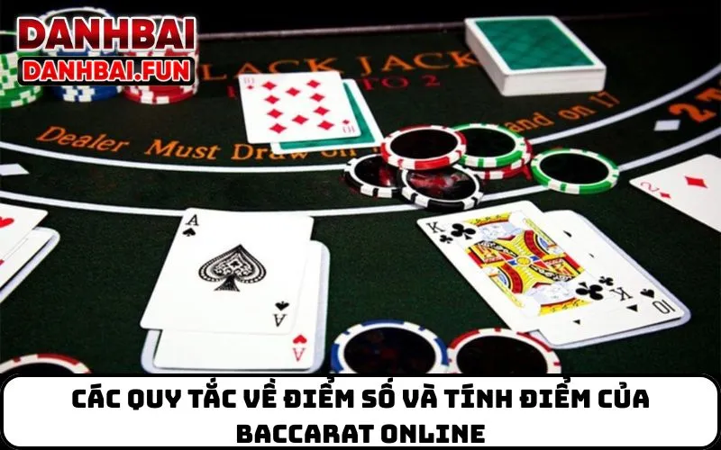 Các quy tắc về điểm số và tính điểm của Baccarat Online