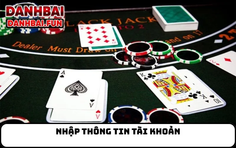 Nhập Thông Tin Tài Khoản