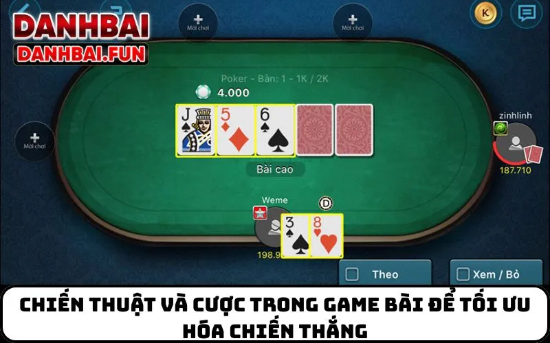 Chiến thuật và cược trong game bài để tối ưu hóa chiến thắng