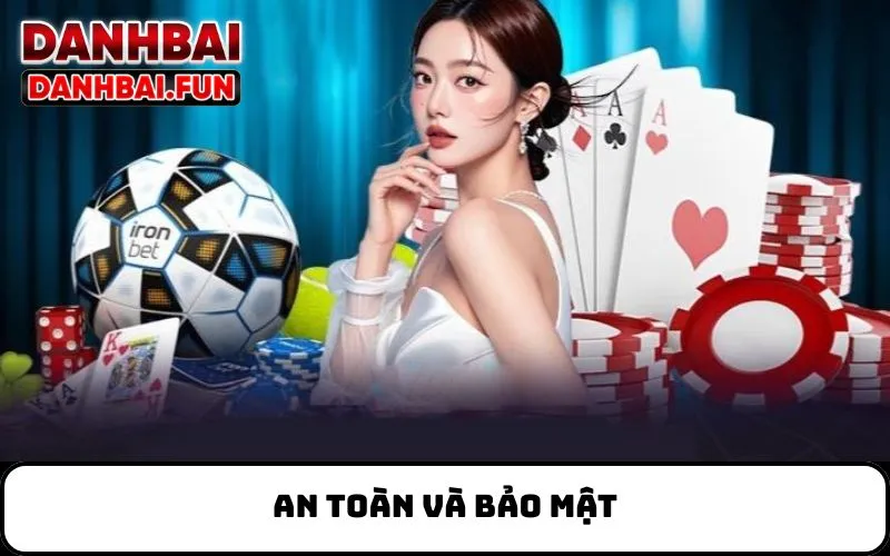 An toàn và bảo mật