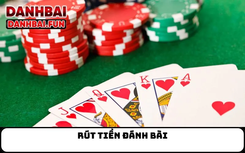 Rút tiền đánh bài