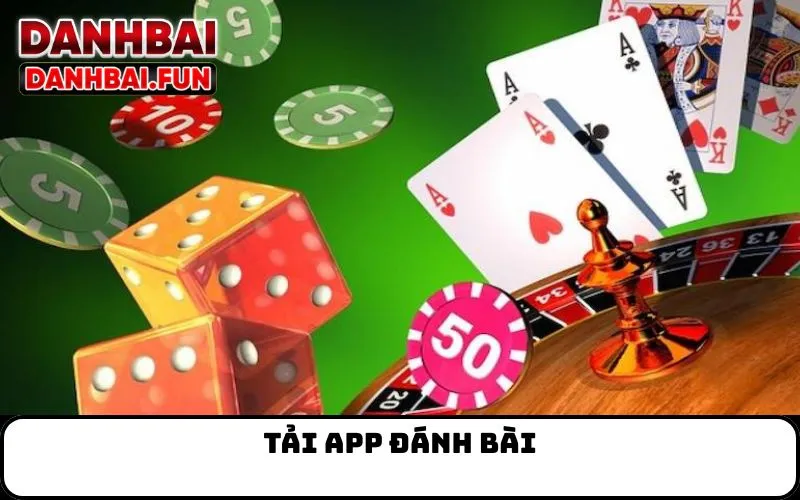 Tải App Đánh Bài