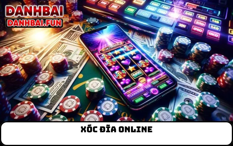 Xóc đĩa online