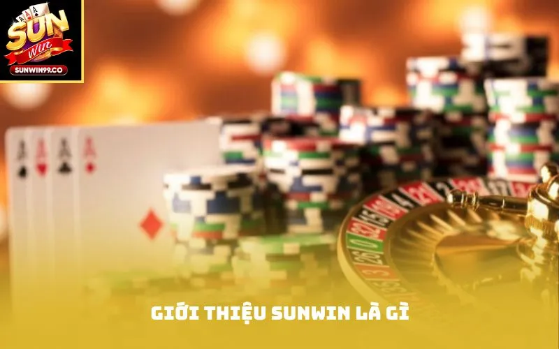 Giới thiệu Sunwin là gì