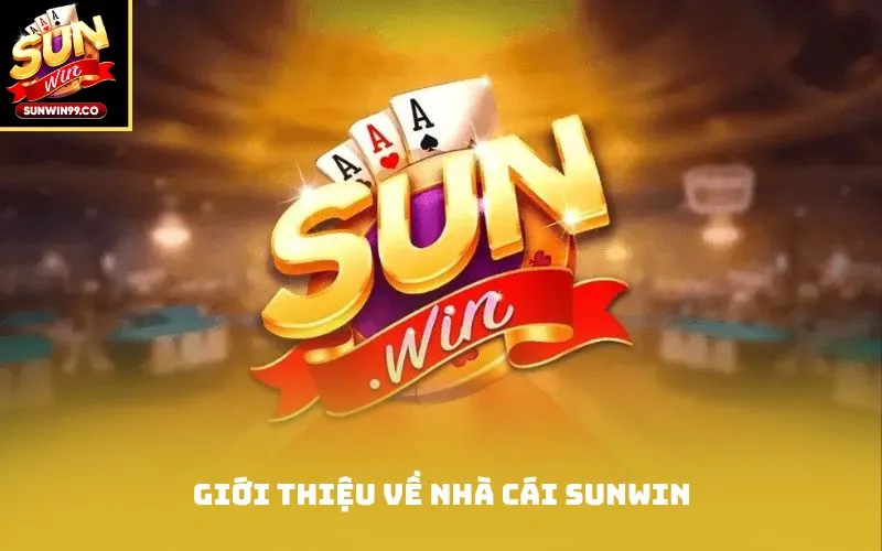 Giới thiệu về nhà cái Sunwin