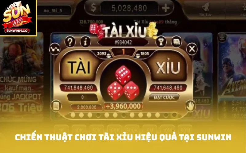 Chiến thuật chơi tài xỉu hiệu quả tại Sunwin