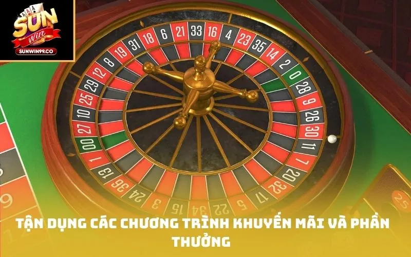 Tận dụng các chương trình khuyến mãi và phần thưởng 