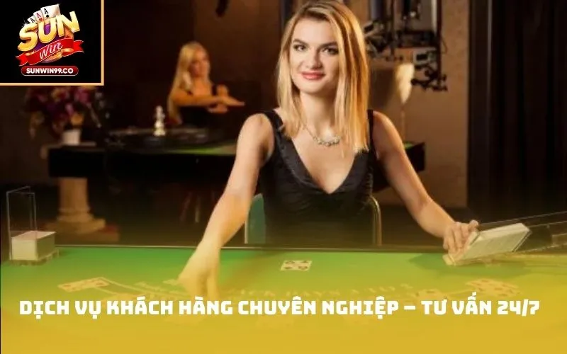 Dịch vụ khách hàng chuyên nghiệp – Tư vấn 24/7